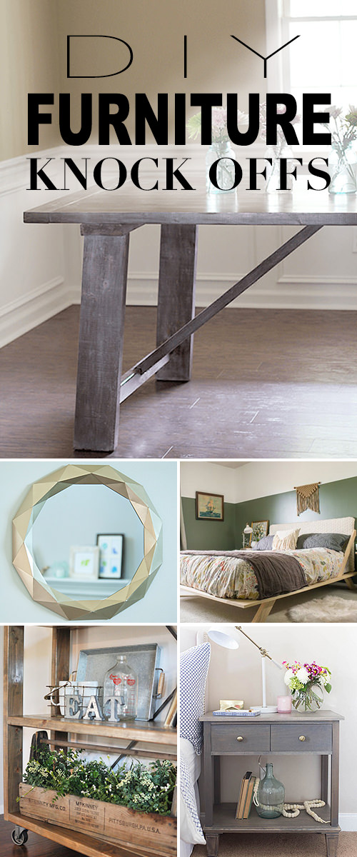 DIY furniture knock offs