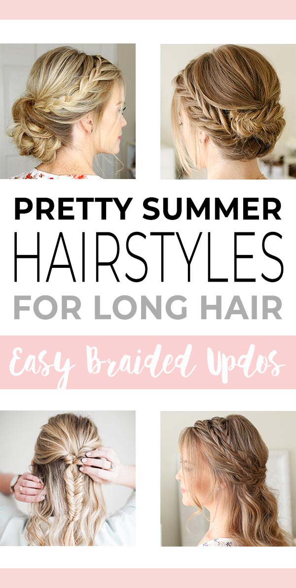 Pretty Summer Hairstyles For Long Hair Easy Braided Updos OhMeOhMy Blog