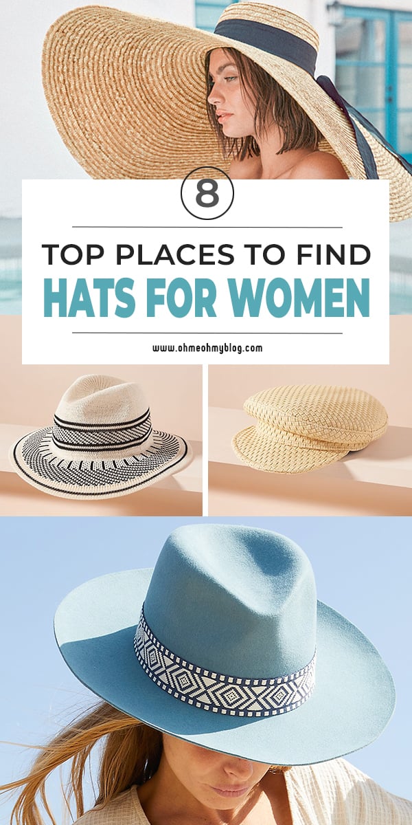 8 Top Places To Find Stylish Hats For Women • OhMeOhMy Blog