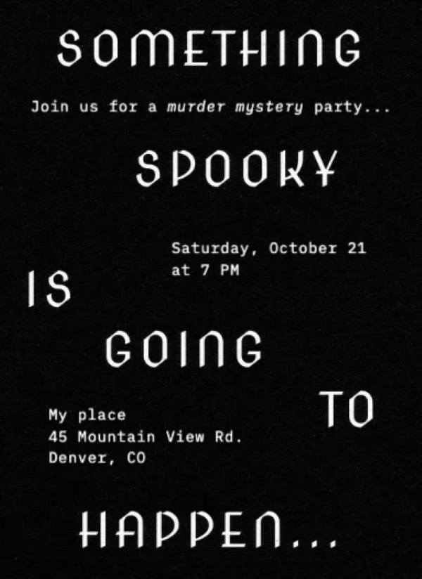 Black Halloween party invitation with bold white letters for a murder mystery theme